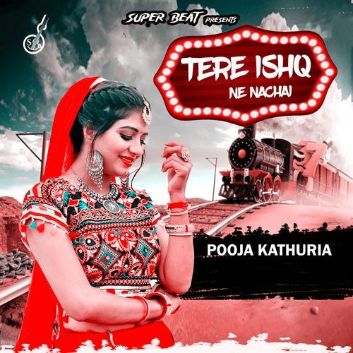 Tere Ishq Ne Nachai Pooja Kathuria MP3 Download