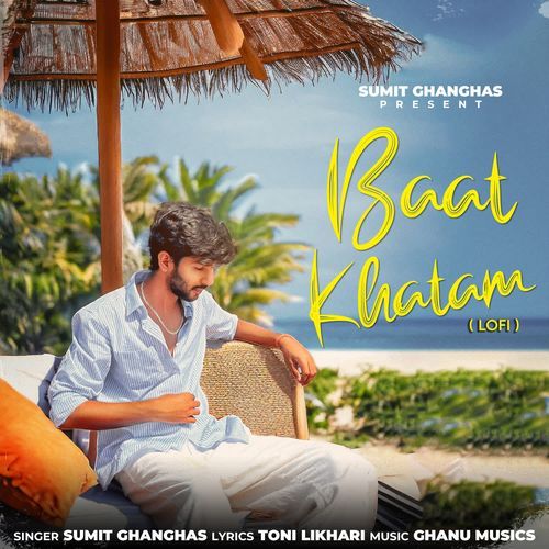 Baat Khatam (Lo Fi) Sumit Ghanghas MP3 Download