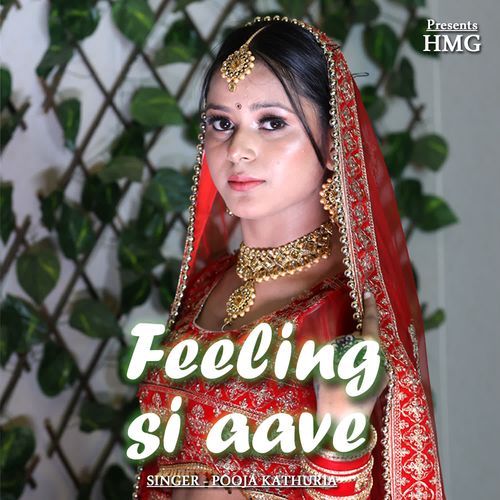 Feeling Si Aave Pooja Kathuria MP3 Download