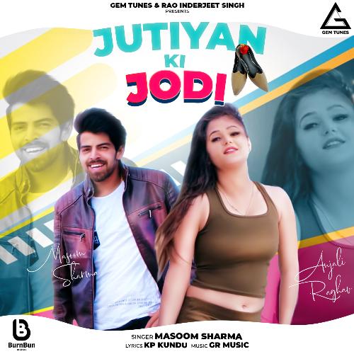 Jutiyan Ki Jodi Masoom Sharma MP3 Download