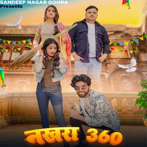 Nakhra 360 Sandeep Nagar Gohra MP3 Download