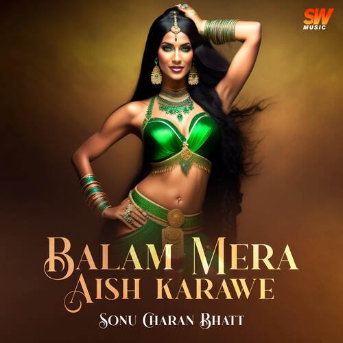 Balam Mera Aish karawe Sonu Charan Bhatt MP3 Download