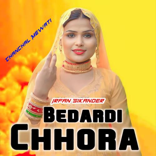 Bedardi Chhora Chanchal Mewati MP3 Download