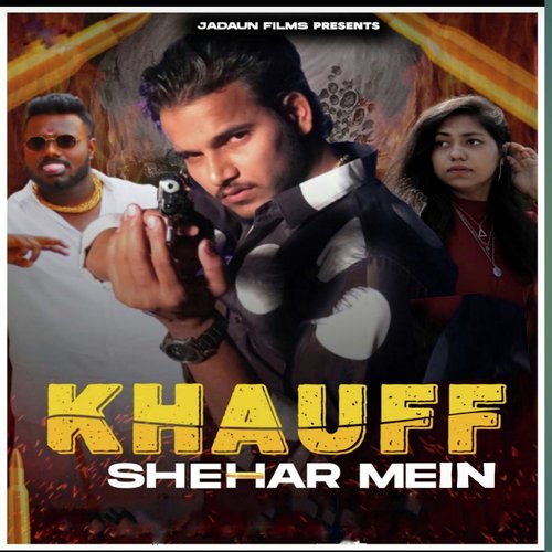 Khauff Shehar Mein Ajesh Kumar MP3 Download