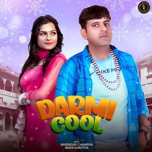 Darmi Cool Narendar Chawriya MP3 Download