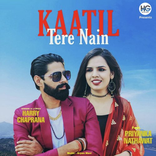 Kaatil Tere Nain Harry Chaprana MP3 Download