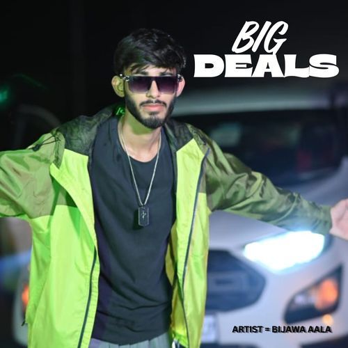 BIG DEALS Bijawa aala MP3 Download