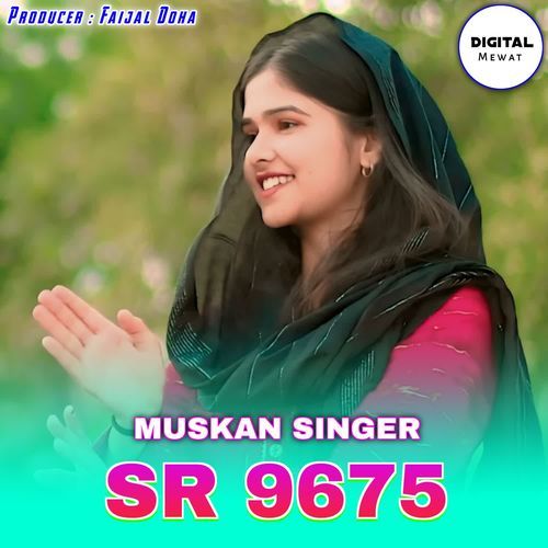 Muskan Singer SR 9675 Aspak Khan Dihana MP3 Download