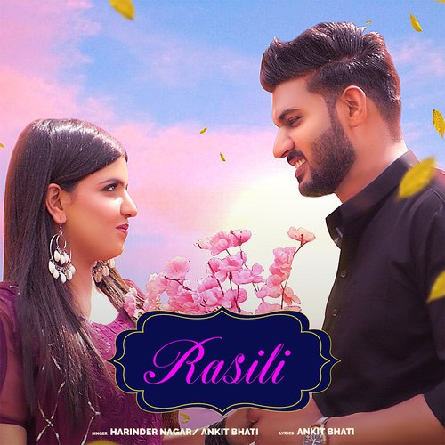 Rasili Ankit Bhati MP3 Download