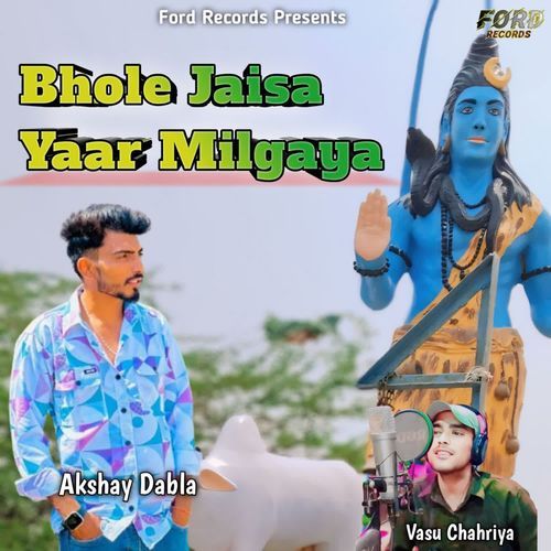 Bhole Jaisa Yaar Milgaya Vasu Chahriya MP3 Download