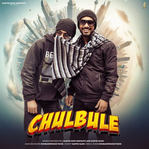 Chulbule Kartik Soni Haryanvi MP3 Download