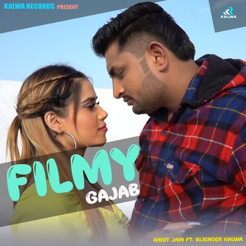 Filmy Gajab Ankit Jain MP3 Download