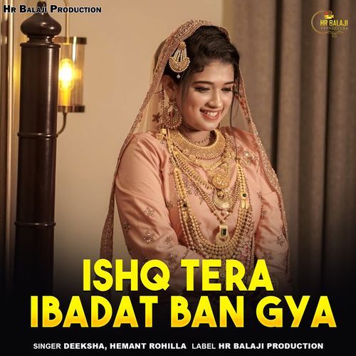 Ishq Tera Ibadat Ban Gya Deeksha MP3 Download
