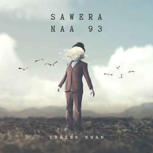 Sawera Naa 93 Shazeb Khan MP3 Download