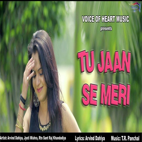 Tu Jaan Se Meri TR Panchal MP3 Download