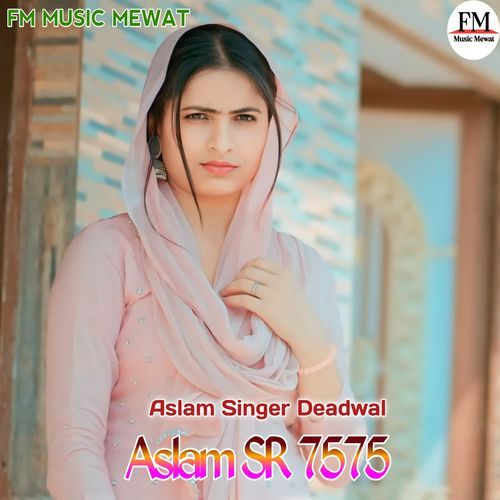Aslam SR 7575 Aslam Singer Zamidar MP3 Download