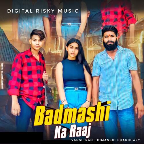 Badmashi Ka Raaj Himanshi Chaudhary MP3 Download