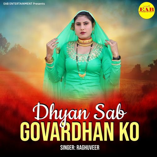 Dhyan Sab Govardhan Ko Raghuveer MP3 Download