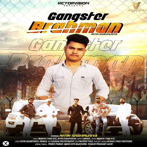 Gangster Brahman Manish Tyagi KTC MP3 Download