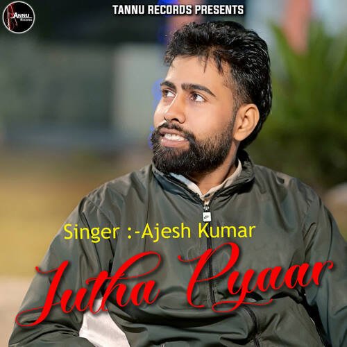 Jutha Pyaar Ajesh Kumar MP3 Download