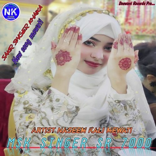 MSK SINGER SR 7000 Naseem Kali Mewati MP3 Download