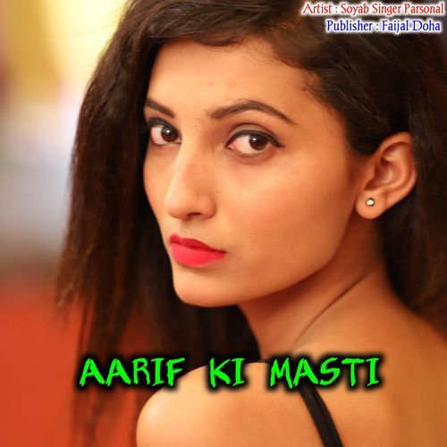 Arif Ki Masti SOYAB SINGER PARSONAL MP3 Download