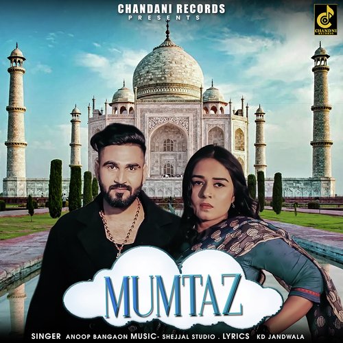 Mumtaz (feat. Jony Hooda,Sara Singh) Anoop Bangaon MP3 Download