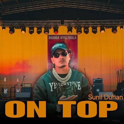 On Top Sunil Duhan MP3 Download