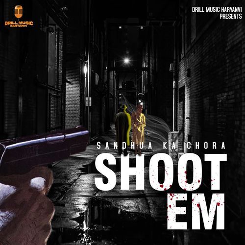 Shoot Em Sandhua Ka Chora MP3 Download