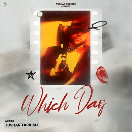 Which Day Tushar Tarkish MP3 Download