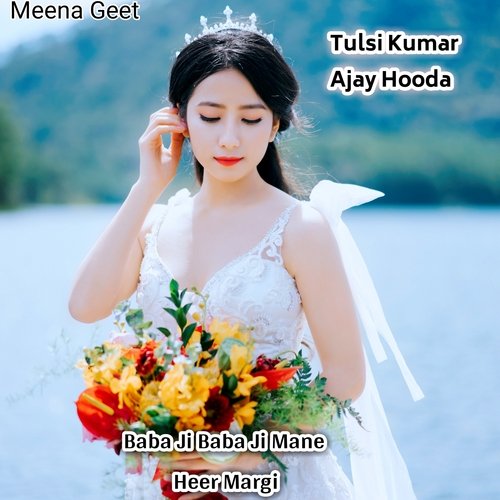 Baba Ji Baba Ji Mane Heer Margi Tulsi Kumar MP3 Download