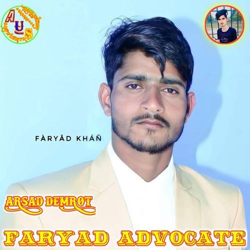Faryad Advocate ARSAD DEMROT 008 MP3 Download