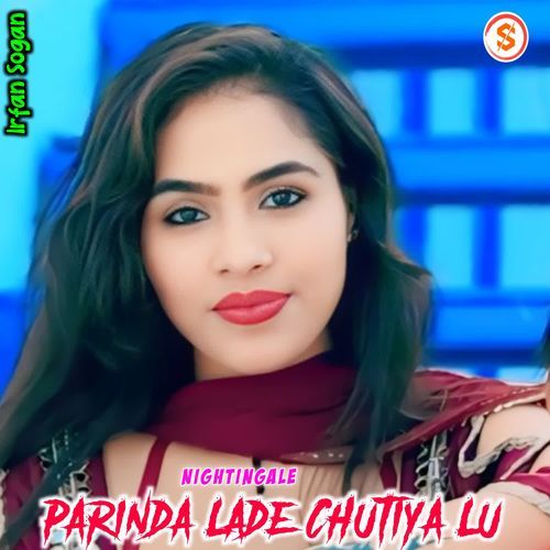 Parinda Lade Chutiya Lu Irfan sogan MP3 Download