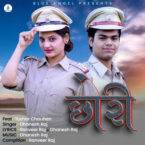 Chhori (feat. Tushar Chauhan) Dhanesh Raj MP3 Download