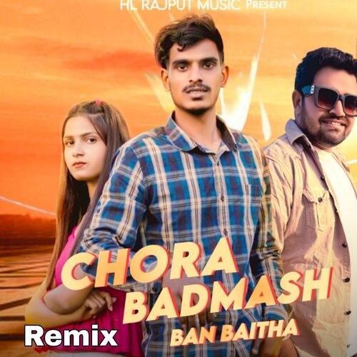 Chora Badmash Ban Baitha (Remix) HL Rajput MP3 Download