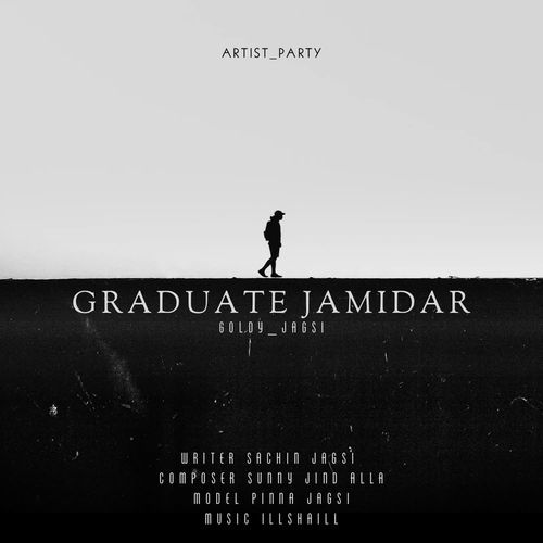 Graduate Jamidar Goldy jagsi MP3 Download