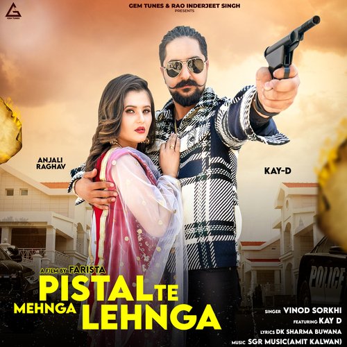 Pistal Te Mehnga Lehnga Vinod Sorkhi MP3 Download