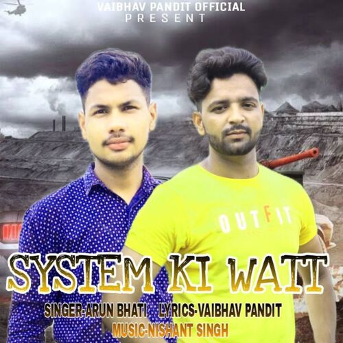 System Ki Watt Arun Bhati MP3 Download