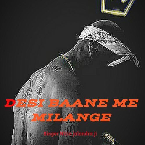 desi baane me milange nitin jalandra ji MP3 Download
