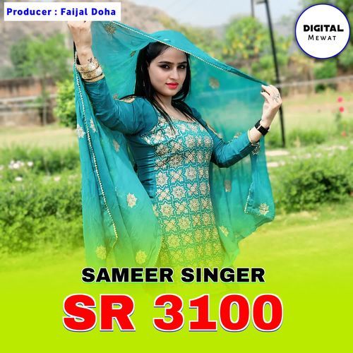 SAMEER SINGER SR 3100 Manis Music Mewati MP3 Download