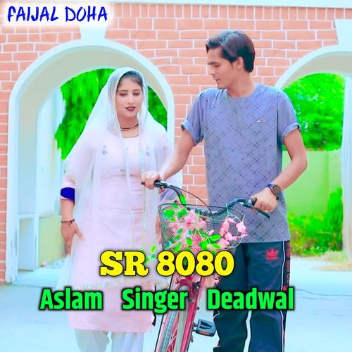 Aslam Singer SR.8080 Aslam Singer Deadwal  MP3 Download