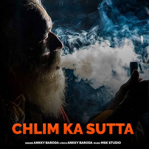 Chlim Ka Sutta Ankky Baroda MP3 Download