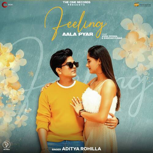 Feeling Aala Pyar Aditya Rohila MP3 Download