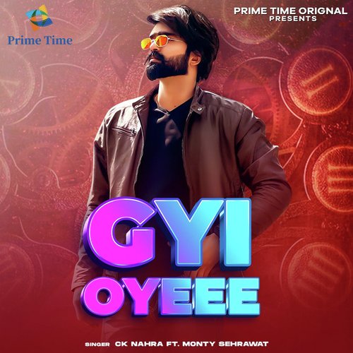 Gyi Oyeee CK Nahra MP3 Download