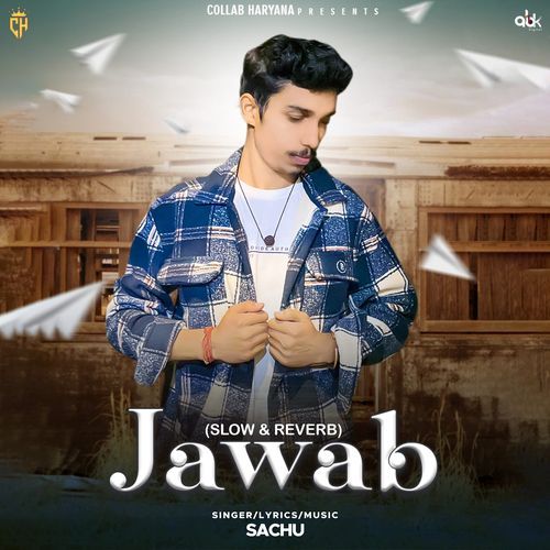 Jawab (Slow & Reverb) Sachu MP3 Download