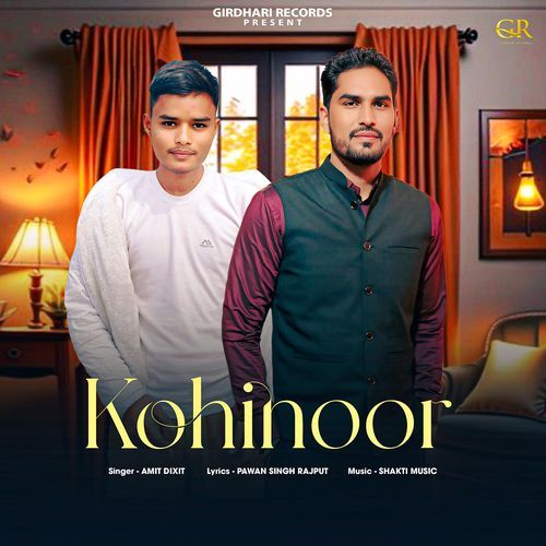 Kohinoor (Feat. Virendra Rajput, Pawan Singh Rajput) Amit Dixit MP3 Download
