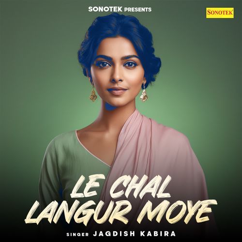 Le Chal Langur Moye Jagdish Kabira MP3 Download