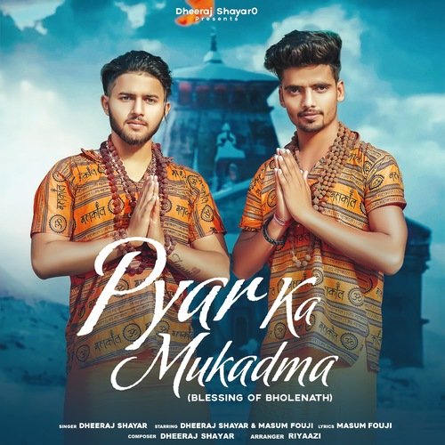 Pyar Ka Mukadma Dheeraj Shayar MP3 Download