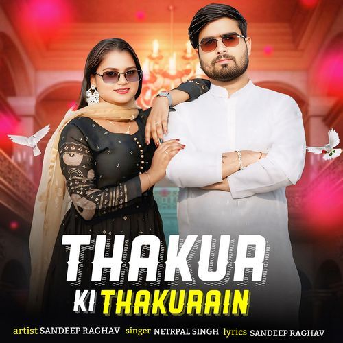 Thakur Ki Thakuraain Sandeep Raghav MP3 Download