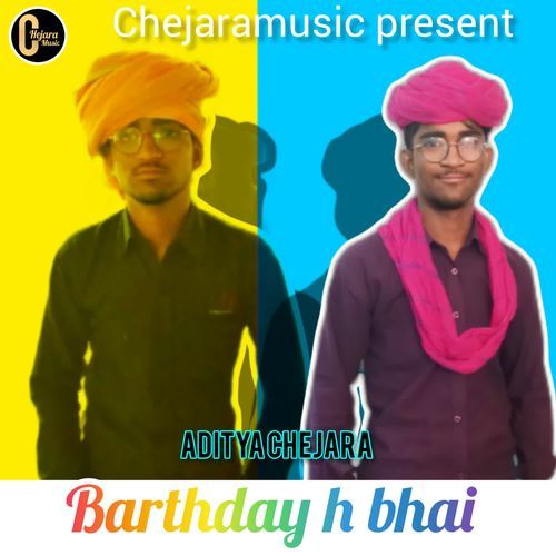 Barthday h bhai Aditya chejara MP3 Download